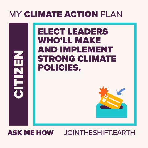 Cue Card for the Citizen superpower climate action number 1 with text: Elect Leaders who'll make and implement strong climate policies.