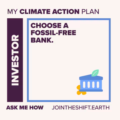 Cue Card for the Investor superpower climate action number 1 with text: Choose a fossil-free bank.